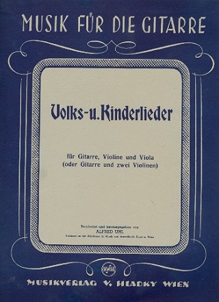 Volks- und Kinderlieder fr 2 Violinen und Gitarre Partitur und 2 Stimmen