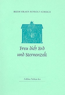 Freu dich Erd und Sternenzelt Lieder und Kanons zur Weihnachtstzeit zum singen und spielen auf allerlei Instrumenten |