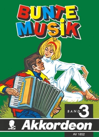 Bunte Musik Band 3 fr Akkordeon