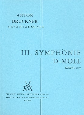 Sinfonie d-Moll Nr.3 in der Fassung von 1889 fr Orchester Studienpartitur