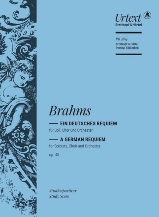 Ein deutsches Requiem op.45 fr Soli, Chor und Orchester Studienpartitur
