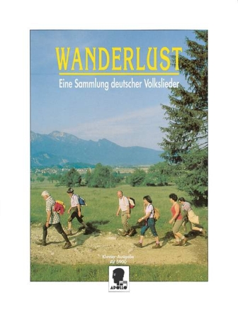 Wanderlust eine Sammlung deutscher Volkslieder fr Klavier