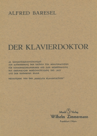 Der Klavierdoktor 45 Konzentrations bungen zur Aufbesserung der Technik fr Berufspianisten