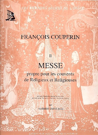 Messe propre pour les couvents de religieux et religieuses  pour orgue