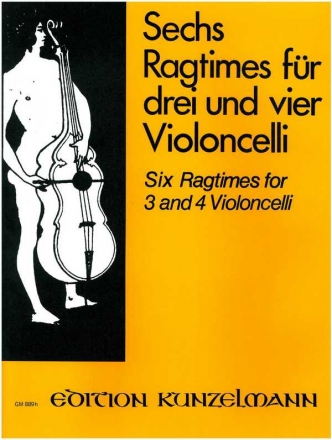6 Ragtimes fr 3 (4) Violoncelli Partitur und Stimmen