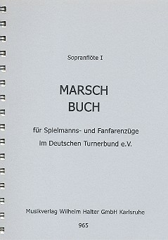 Marschbuch: fr Spielmanns- und Fanfarenzge im DTB Sopranflte 1 in Ces