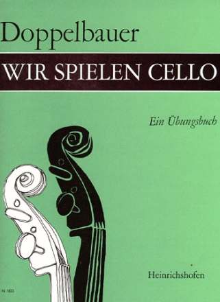 Wir spielen Cello Ein bungsbuch