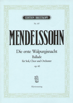 Die erste Walpurgisnacht op.60 - Ballade fr Chor und Orchester Klavierauszug (dt)
