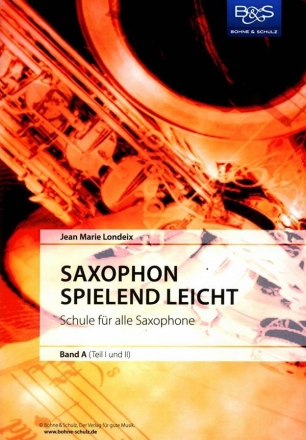 Saxophon spielend leicht Band A (Teil 1 und 2) Schule fr alle Saxophone