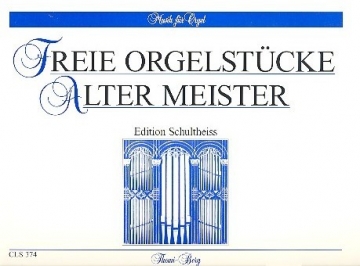 Freie Orgelstcke alter Meister fr Orgel