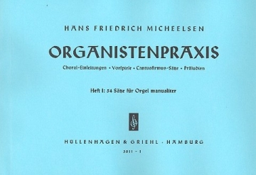 Organistenpraxis Band 1 54 Stze fr Orgel manualiter
