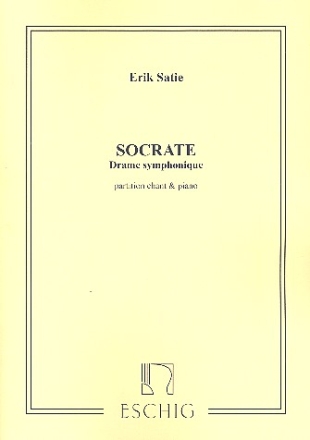Socrate Drame symphonique en 3 actes edition chant/piano (dt/fr)
