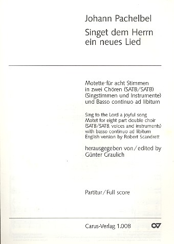 Singet dem Herrn ein neues Lied (Motette) fr 8 gem Stimmen in 2 Chren und Bc ad lib. Partitur