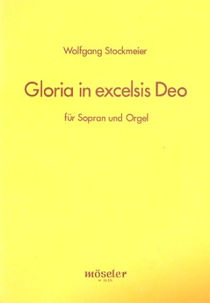 Gloria in excelsis deo fr Sopran und Orgel