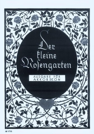 Der kleine Rosengarten 60 Volkslieder von Hermann Loens