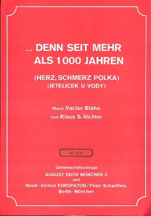 Denn seit mehr als 1000 Jahren: Einzelausgabe fr Klavier mit Text