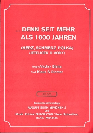 Denn seit mehr als 1000 Jahren: Einzelausgabe fr Klavier mit Text