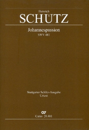 Johannespassion SWV481 für Soli, Chor und Orchester Partitur