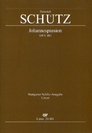 Johannespassion SWV481 fr Soli, Chor und Orchester Partitur