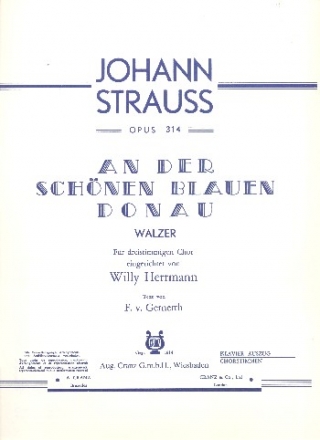 An der schnen blauen Donau op.314 fr Frauenchor und Klavier Partitur