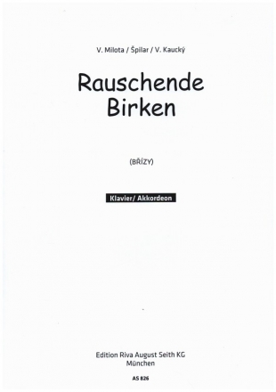 Rauschende Birken: Einzelausgabe fr Klavier / Akkordeon Brizy