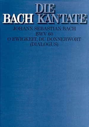 O Ewigkeit du Donnerwort Kantate Nr.60 BWV60 Partitur (dt/en)