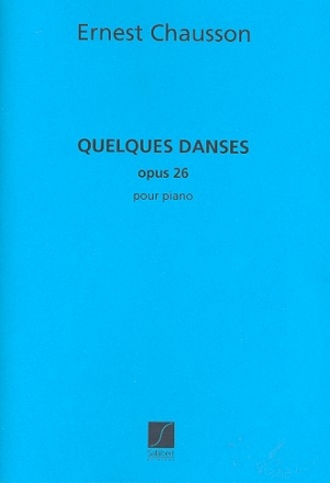 Quelques danses op.26 pour piano