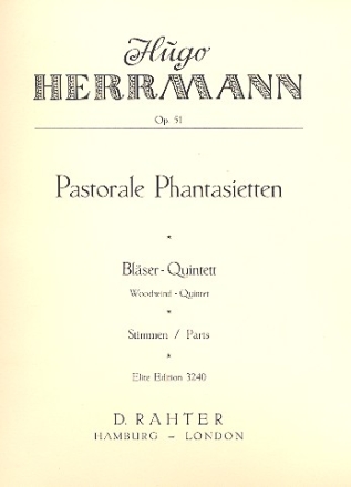 Pastorale Phantasietten op.51 für Flöte, Oboe, Klarinette, Horn und Fagott Stimmen