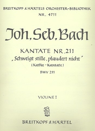 Schweigt stille plaudert nicht Kantate Nr.211 BWV211 Violine 1