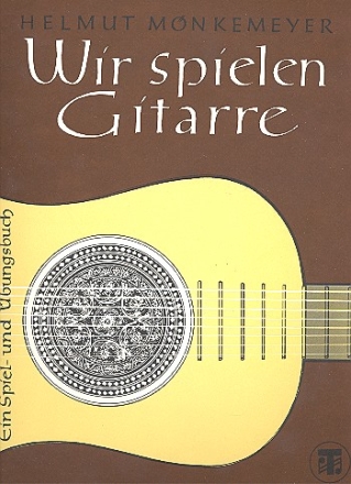 Wir spielen Gitarre ein Spiel- und bungsbuch