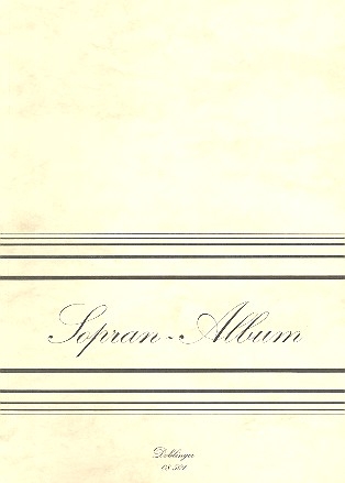 Sopran-Album - aus dem Repertoire von Irmgard Seefried fr Sopran und Klavier