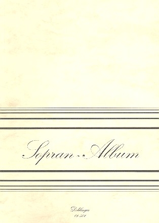 Sopran-Album - aus dem Repertoire von Irmgard Seefried fr Sopran und Klavier