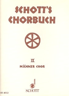 Schott's Chorbuch Band 2 fr Mnnerchor Chorpartitur