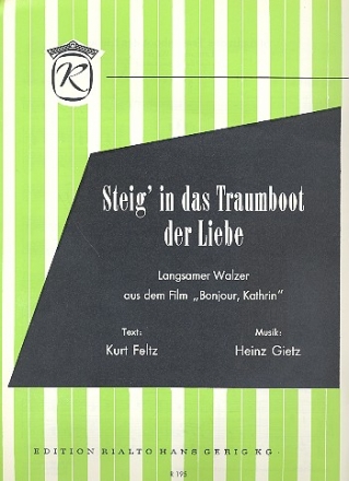 Steig ein in das Traumboot der Liebe fr Gesang und Klavier Einzelausgabe