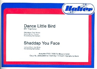 Dance little Bird (Ententanz) und Shaddap You Face fr Blasorchester Direktion in C und Stimmen