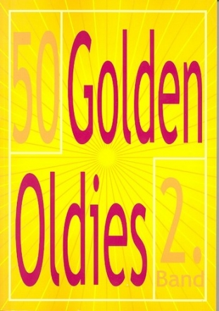 50 Golden Oldies Band 2: fr Gesang, Klavier und Gitarre