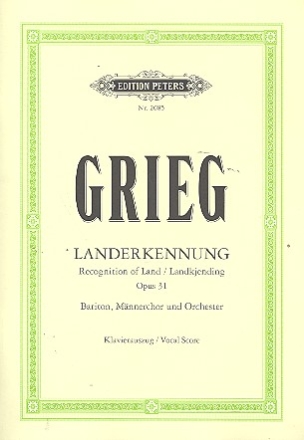 Landerkennung op.31 fr Bariton solo, Mnnerchor und Orchester Klavierauszug (dt/en/fr/norw)