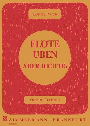 Flte ben aber richtig Band 2: Technik