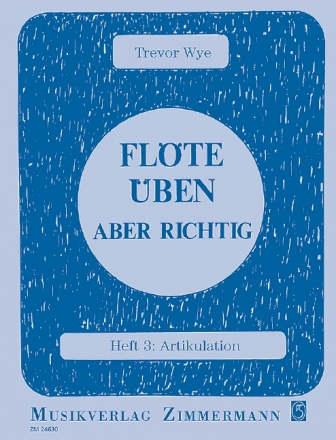 Flte ben aber richtig Band 3: Artikulation