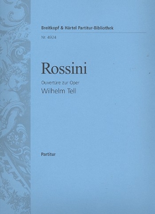 Ouvertre zur Oper Wilhelm Tell fr Orchester Partitur