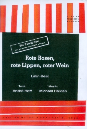 Rote Rosen rote Lippen roter Wein: Einzelausgabe Gesang und Klavier