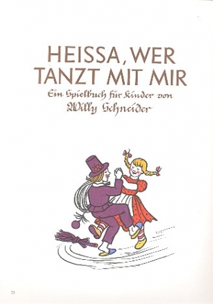 Heissa wer tanzt mit mir Ein Spielbuch fr Kinder fr Klavier