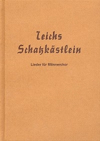 Teichs Schatzkstlein 116 Lieder fr Mnnerchor Partitur