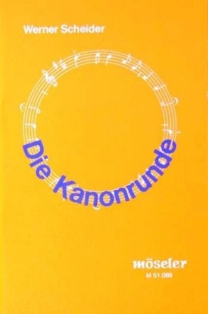 Die Kanonrunde - 63 Kanons fr die Chorarbeit