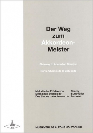 Der Weg zum Akkordeon-Meister Band 5 Melodische Etden von Czerny, Burgmller, Lemoine