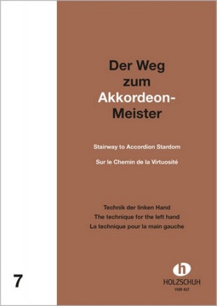 Der Weg zum Akkordeon-Meister Band 7 Technik der linken Hand