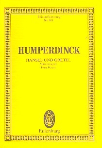 Hnsel und Gretel Mrchenspiel in 3 Bildern Studienpartitur