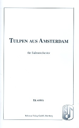 Tulpen aus Amsterdam: für Salonorchester
