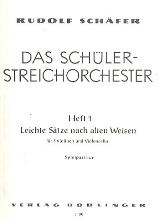 Leichte Stze nach alten Weisen fr 3 Violinen und Violoncello Spielpartitur