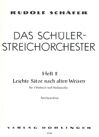 Das Schler-Streichorchester Band 2 Leichte Stze nach alten Weisen fr 3 Violinen und Violoncello